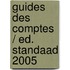 Guides des comptes / Ed. Standaad 2005