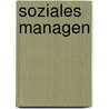 Soziales Managen door Armin Schneider