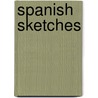 Spanish Sketches door Edward Penfield