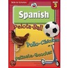 Spanish, Grade 3 door Specialty P. School Specialty Publishing