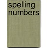 Spelling Numbers by Jean Feldman
