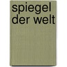 Spiegel der Welt by Hans Belting