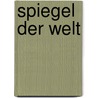 Spiegel der Welt door Hans Belting