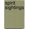 Spirit Sightings by Charles V. Patterson