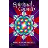 Spiritual Growth by Sanaya Roman
