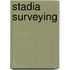 Stadia Surveying