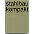 Stahlbau kompakt