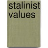 Stalinist Values door David Lloyd Hoffman