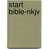 Start Bible-Nkjv door Onbekend