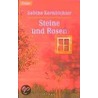 Steine und Rosen door Sabine Kornbichler