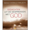Gedachten uit de gesprekken met God by N.D. Walsch