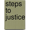 Steps to Justice door T.M. Deschamps