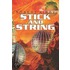 Stick and String