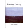 Stone Of Destiny door Robert DeMaria