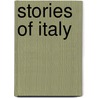 Stories Of Italy door Thomas Russell Sullivan