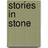 Stories in Stone