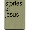 Stories of Jesus by LeeDell Stickler