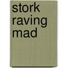 Stork Raving Mad door Donna Andrews