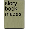 Story Book Mazes door Dave Phillips