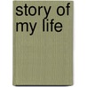 Story Of My Life door Jay Mcinerney
