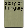 Story of Hungary door Rmin Vmbry