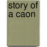 Story of a Caon by Beveridge Hill