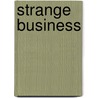 Strange Business by Rilla Askew