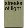 Streaks Of Light by Favell Lee Mortimer