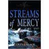 Streams of Mercy door Teresa D. Slack
