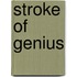 Stroke Of Genius