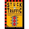 Stuck in Traffic door Anthony Downs