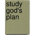 Study God's Plan