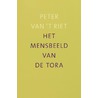 Het mensbeeld van de Tora door P. van'T. Riet