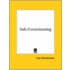 Sub-Consciousing