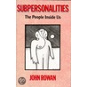 Subpersonalities by John Rowan