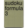 Sudoku Formula 3 by Arnold Snyder