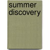 Summer Discovery door Drew Carson