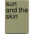 Sun and the Skin