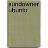 Sundowner Ubuntu door Anthony Bidulka