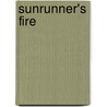 Sunrunner's Fire by Melanie Rawn