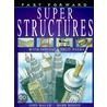 Super Structures door John Malam