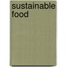 Sustainable Food by Elise McDonough