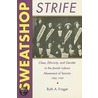 Sweatshop Strife by Ruth A. Frager