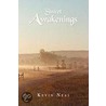 Sweet Awakenings door Kevin Neal