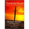 Swords At Sunset by Michael Bradley