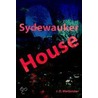 Sydewauker House door J.D. Wellander