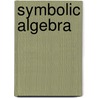 Symbolic Algebra door William Cain