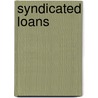Syndicated Loans door Yener Altunbas