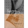 System-On-A-Chip by Rochit Rajsuman