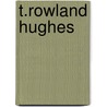 T.Rowland Hughes door John Rowlands